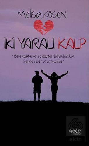 İki Yaralı Kalp