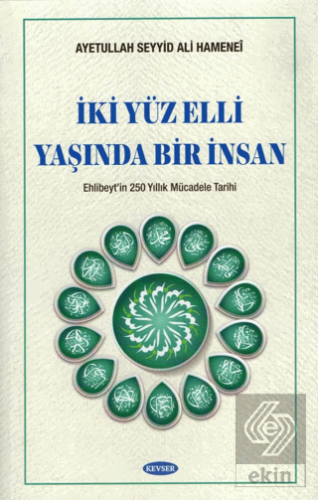 İki Yüz Elli Yaşında Bir İnsan