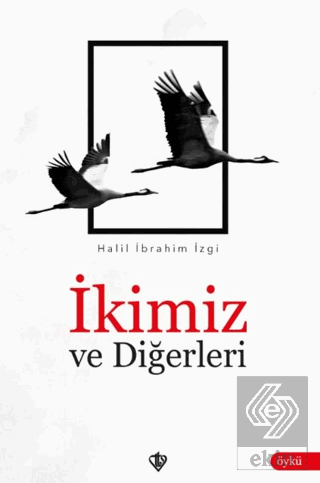 İkimiz ve Diğerleri