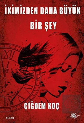 İkimizden Daha Büyük Bir Şey