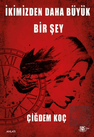 İkimizden Daha Büyük Bir Şey