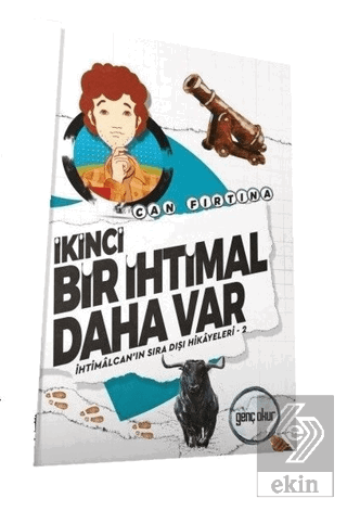 İkinci Bir İhtimal Daha Var - İhtimalcan\'ın Sıra D