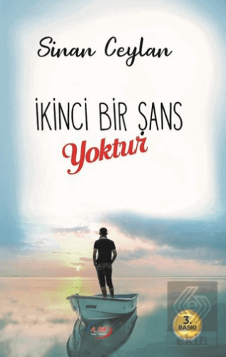 İkinci Bir Şans Yoktur