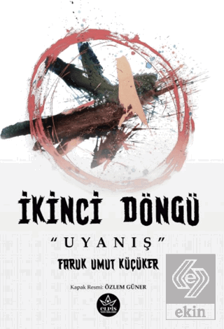 İkinci Döngü "Uyanış"