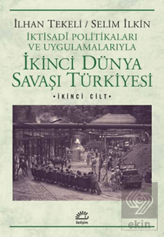 İkinci Dünya Savaşı Türkiyesi 2. Cilt