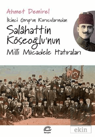 İkinci Grup\'un Kurucularından Salahattin Köseoğlu\'