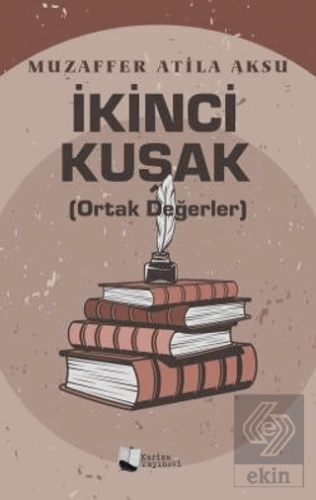 İkinci Kuşak (Ortak Değerler)