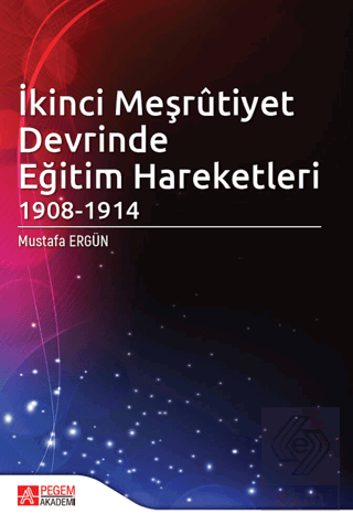 İkinci Meşrutiyet Devrinde Eğitim Hareketleri 1908