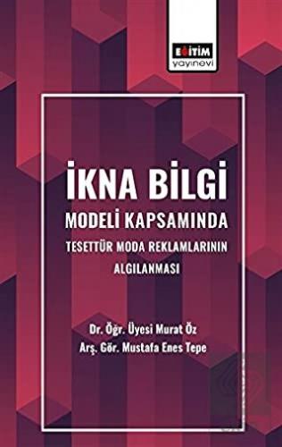 İkna Bilgi Modeli Kapsamında Tesettür Moda Reklaml