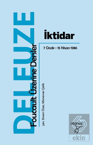 İktidar: Foucault Üzerine Dersler 7 Ocak - 15 Nisa