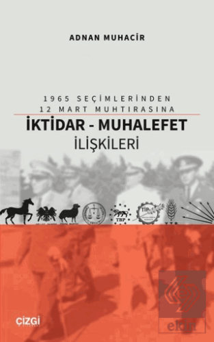 İktidar - Muhalefet İlişkileri