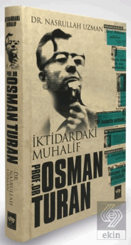 İktidardaki Muhalif Prof. Dr. Osman Turan