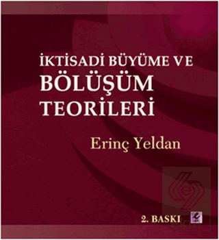 İktisadi Büyüme ve Bölüşüm Teorileri