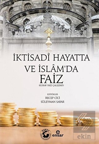 İktisadi Hayatta ve İslam\'da Faiz