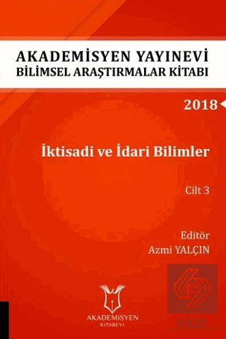 İktisadi ve İdari Bilimler Cilt 3 (AYBAK 2018 Eylü