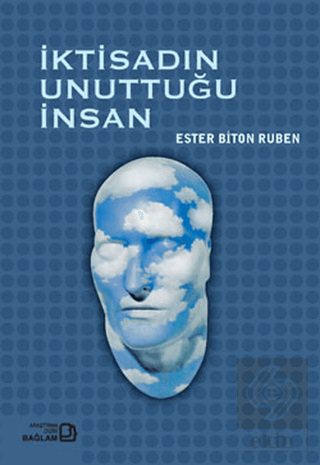 İktisadın Unuttuğu İnsan