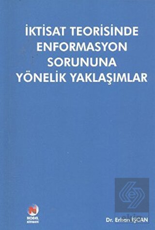 İktisat Teorisinde Enformasyon Sorununa Yönelik Ya