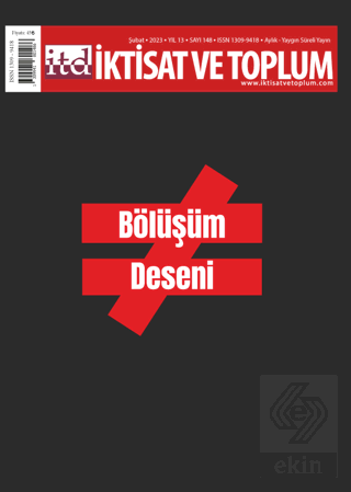 İktisat ve Toplum Dergisi 148. Sayı: Bölüşüm Deseni