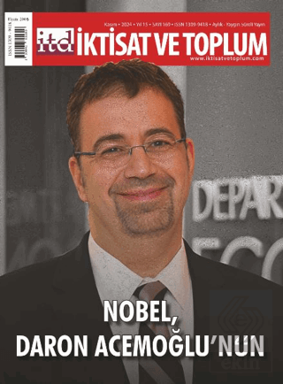 İktisat ve Toplum Dergisi 169. Sayı Nobel, Daron Acemoğlunun