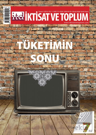 İktisat ve Toplum Dergisi Sayı: 73