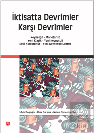 İktisatta Devrimler Karşı Devrimler Ufuk Başoğlu