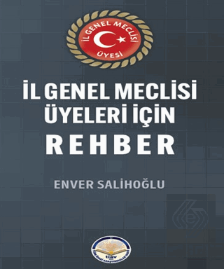 İl Genel Meclisi Üyeleri için Rehber