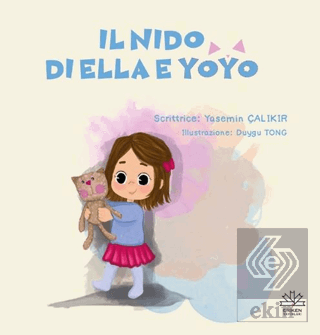 Il Nido Di Ella E Yoyo