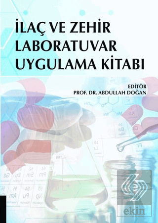 İlaç ve Zehir Laboratuvar Uygulama Kitabı