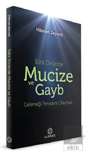 İlahi Dinlerde Mucize ve Gayb