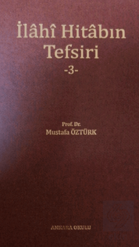 İlahi Hitabın Tefsiri -3