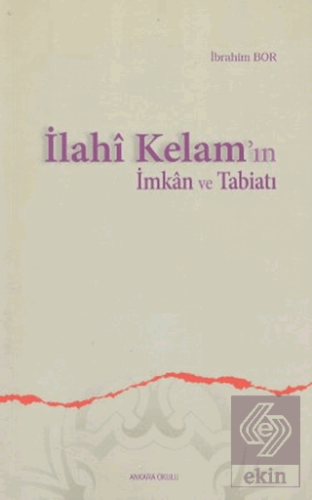 İlahi Kelam\'ın İmkan ve Tabiatı