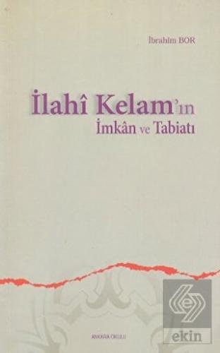 İlahi Kelam\'ın İmkan ve Tabiatı