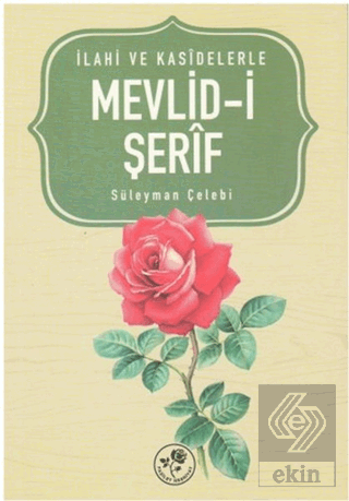 İlahi ve Kasidelerle Mevlid-i Şerif