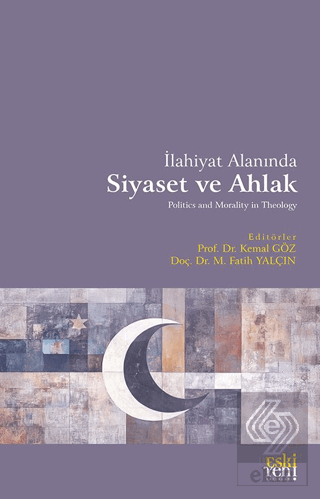 İlahiyat Alanında Siyaset ve Ahlak