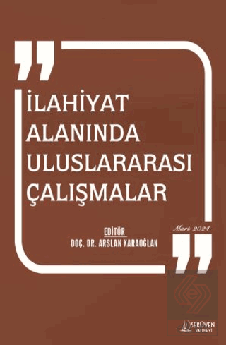 İlahiyat Alanında Uluslararası Çalışmalar - Mart 2024