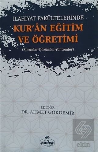 İlahiyat Fakültelerinde Kuran Eğitim ve Öğretimi