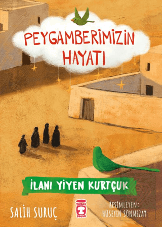 İlanı Yiyen Kurtçuk - Peygamberimizin Hayatı