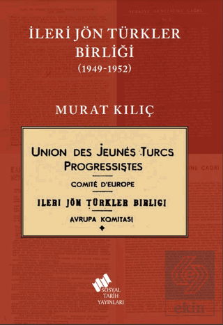 İleri Jön Türkler Birliği 1949-1952