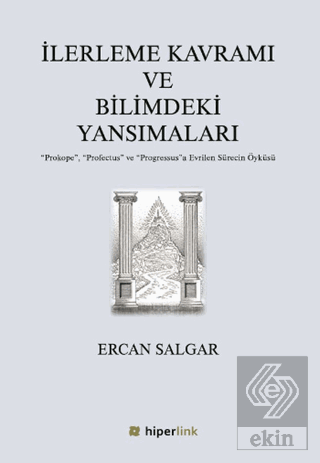 İlerleme Kavramı ve Bilimdeki Yansımaları