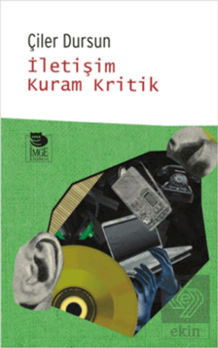 İletişim Kuram Kritik