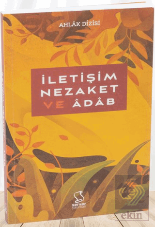 İletişim, Nezaket ve Adab