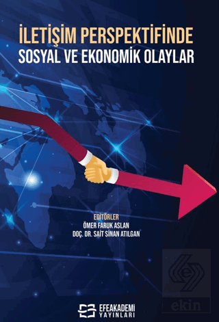 İletişim Perspektifinde Sosyal ve Ekonomik Olaylar