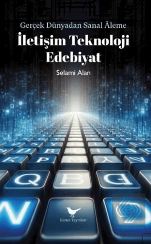 İletişim Teknoloji Edebiyat