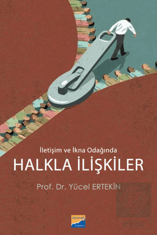 İletişim ve İkna Odağında Halkla İlişkiler