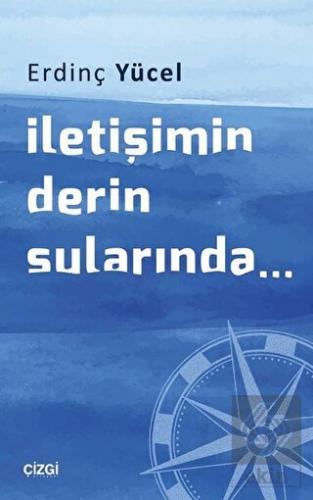 İletişimin Derin Sularında...