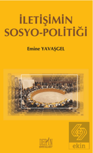 İletişimin Sosyo - Politiği