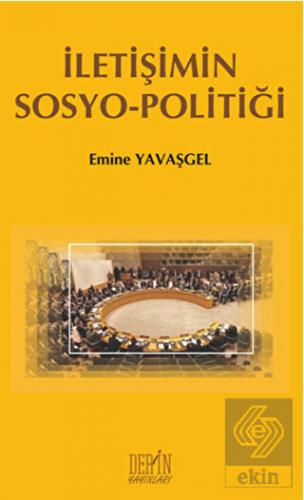 İletişimin Sosyo - Politiği