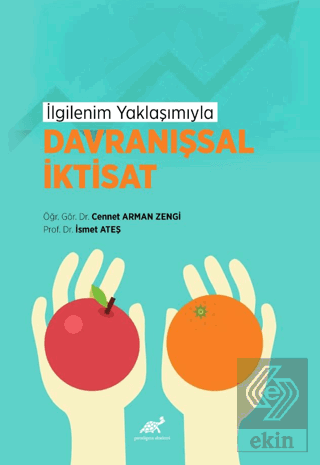 İlgilenim Yaklaşımıyla Davranışsal İktisat