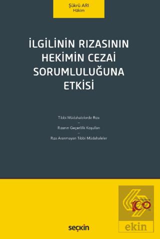 İlgilinin Rızasının Hekimin Cezai Sorumluluğuna Etkisi