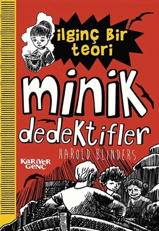 İlginç Bir Teori - Minik Dedektifler